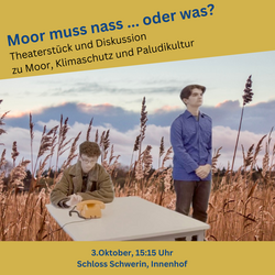 Ankündigung zum Theater "Moor muss nass... oder was?" (Foto: Ronny Wolff)